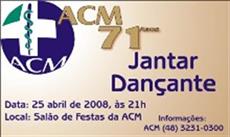 09-04-2008 - ACM comemora 71 anos de existência
