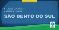Esclarecimentos à população de São Bento do Sul