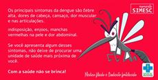  Atenção: com a dengue não se brinca!