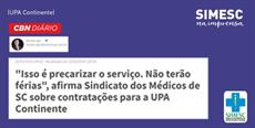 CBN Diário abre espaço para SIMESC falar sobre as contratações precárias para a UPA Continente