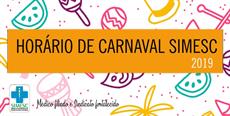SIMESC em horário especial nos dias de Carnaval