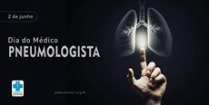 2 de junho – Dia do Médico Pneumologista