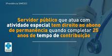 Servidor público que atua com atividade especial tem direito ao abono de permanência quando completar 25 anos de tempo de contribuição