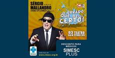 Sérgio Mallandro: desconto especial para quem quer ser SIMESC Plus