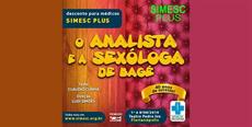 O Analista e a Sexóloga de Bagé: desconto para quem é SIMESC PLUS