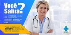 Você sabia que o SIMESC orienta que os médicos contratem seguro de responsabilidade civil?