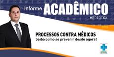 Processos contra médicos: Saiba como se prevenir desde agora!