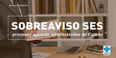 Sobreaviso SES: processo aguarda manifestações do Estado