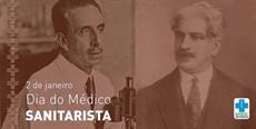 2 de janeiro – Dia do Médico Sanitarista