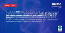 Reunião para tratar sobre segurança em unidades de saúde da capital em destaque na CBN/Diário