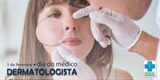 5 de fevereiro – Dia do Médico Dermatologista