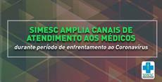 SIMESC amplia canais de atendimento aos médicos durante período de enfrentamento ao Coronavírus