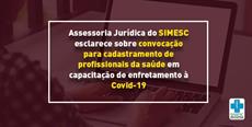 Assessoria Jurídica do SIMESC esclarece sobre convocação para cadastramento de profissionais da saúde em capacitação de enfretamento à Covid-19
