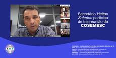 Secretário Helton Zeferino participa de telereunião do COSEMESC
