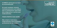 SIMESC ALERTA PARA O PERIGO DA AUTOMEDICAÇÃO