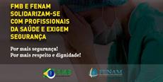 FMB e Fenam solidarizam-se com profissionais da saúde e exigem segurança