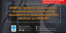 SIMESC prorroga prazo para envio de documentos para ação judicial que busca igualdade no pagamento de insalubridade aos médicos da EBSERH