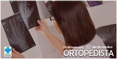 19 de setembro – Dia do Médico Ortopedista
