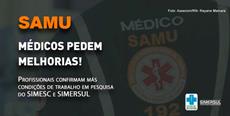 SAMU: Os médicos pedem melhorias!
