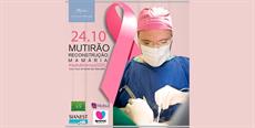Mutirão de Reconstrução Mamária Solidário é uma das atividades do Outubro Rosa na capital