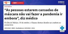 “As pessoas estarem cansadas de máscara não vai fazer a pandemia ir embora”, diz médico