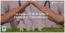 5 de dezembro – Dia do Médico de Família e Comunidade
