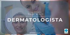 5 de fevereiro – Dia do Dermatologista