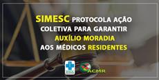 SIMESC protocola ação coletiva para garantir auxílio moradia aos residentes