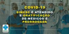 SIMESC é atendido e gratificação dos médicos é prorrogada