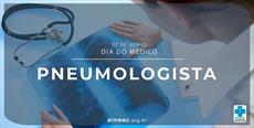 2 de junho – Dia do Médico Pneumologista