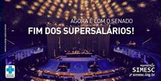 Agora é com o Senado: FIM DOS SUPERSALÁRIOS!