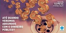Até quando veremos absurdos com o dinheiro público?