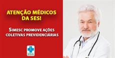 Atenção Médicos SES: SIMESC promove ações coletivas