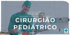 12 de outubro – Dia do Cirurgião Pediátrico