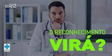 O reconhecimento virá?