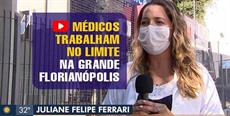 Médicos trabalham no limite na Grande Florianópolis
