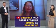 Diretora fala sobre pesquisa SIMESC ao Bom Dia SC