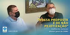 “Nossa proposta é de não pejotização”, garante diretor geral do SAMU