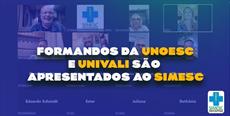 Formandos da Unoesc e Univali são apresentados ao SIMESC