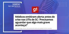 G1 repercute posicionamento do SIMESC sobre leitos de pediatria