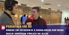 SIMESC em entrevista avalia audiência pública sobre leitos de pediatria