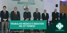 Trabalho Médico é debatido no 23º FEMESC
