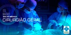 30 de julho – Dia do Médico Cirurgião