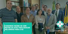 COSEMESC reúne-se com Reitor da UFSC para melhorias para o HU