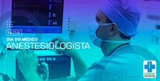 16 de outubro – Dia do Médico Anestesiologista