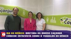 Diretora do SIMESC Caçador concede entrevista sobre trabalho do médico