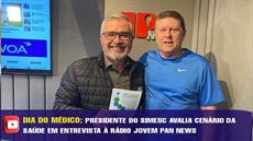 Presidente do SIMESC avalia cenário da saúde em entrevista à Rádio Jovem Pan