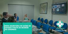 Nova secretária de saúde do Estado é pauta da reunião do COSEMESC