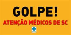 Atenção Médico! Não caia em golpe!