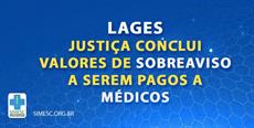 Lages: Justiça conclui valores de sobreaviso a serem pagos a médicos